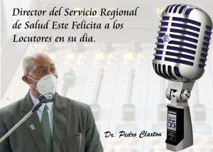 Read more about the article Director del Servicio Regional de Salud Este Felicita a los Locutores en su dia.