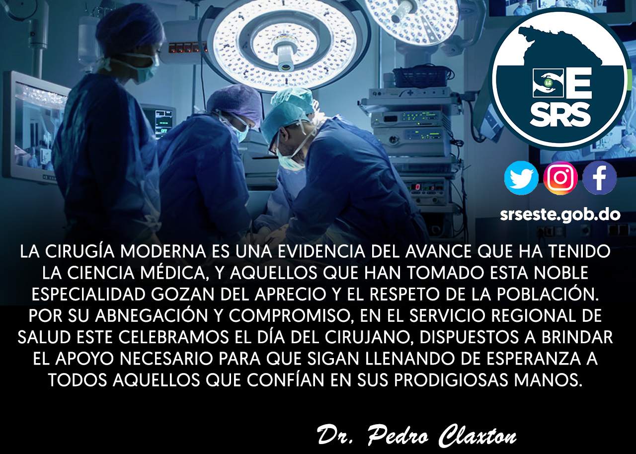 You are currently viewing Dr. Pedro Claxton y el SRS Este felicitan a los Cirujanos en su dia