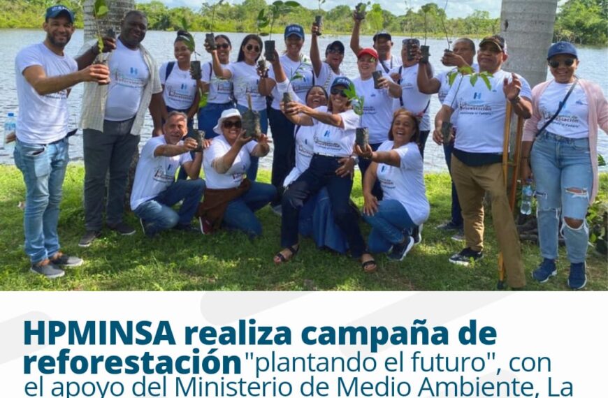 HPMINSA y Medio Ambiente realizan campaña de reforestación